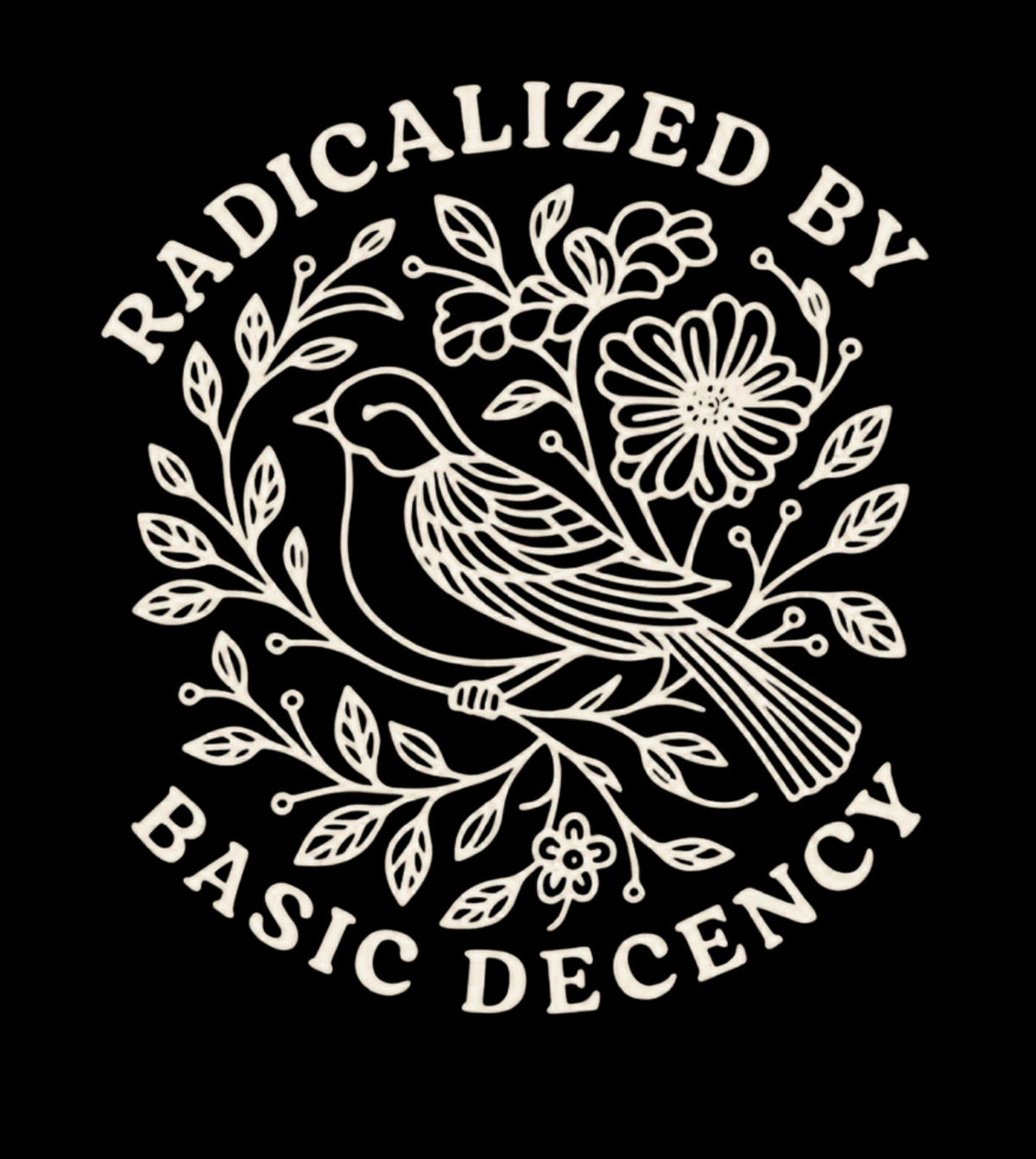 Radicalized By Basic Decency