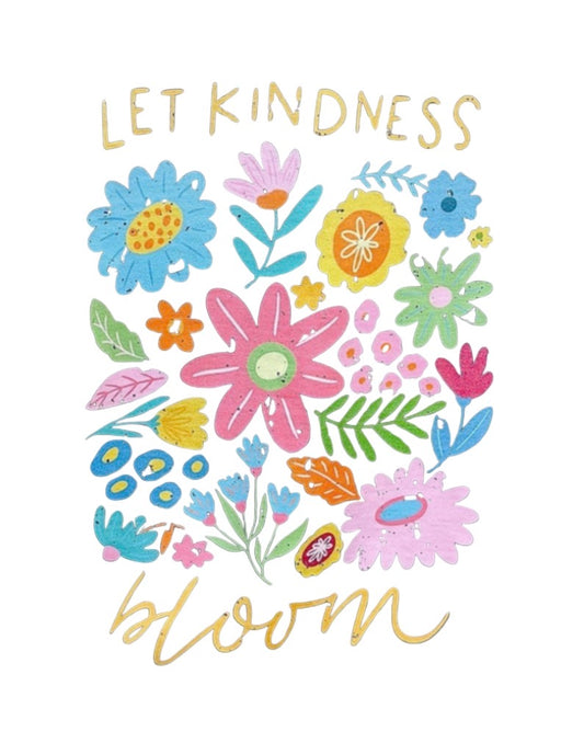 Let Kindness Bloom