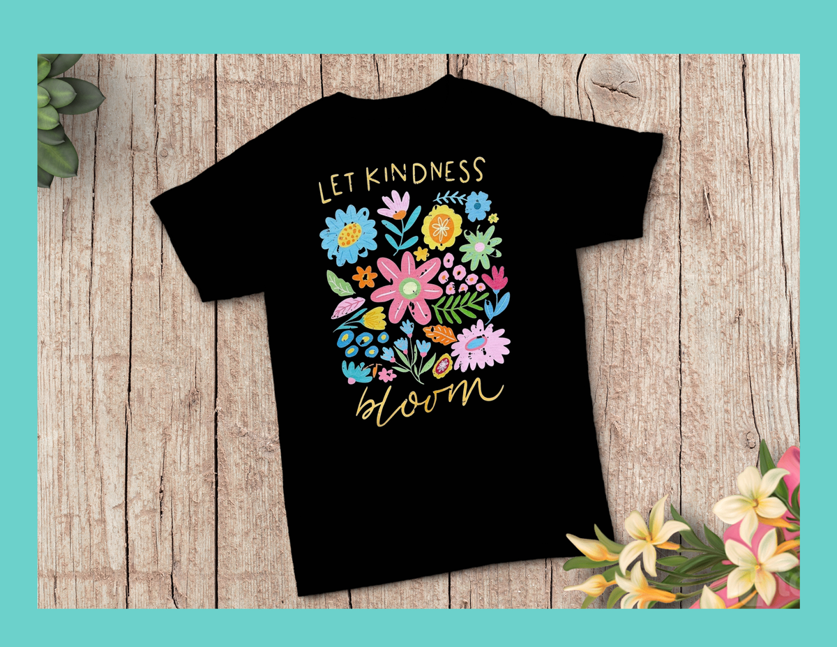 Let Kindness Bloom